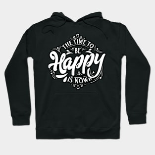 Time to be Happy Hoodie